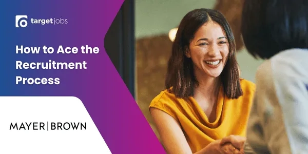 Thumbnail image for How to Ace the Recruitment Process with Mayer Brown